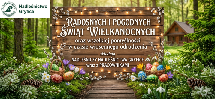 Grafika z życzeniami wielkanocnymi od Nadleśniczego i pracowników Nadleśnictwa Gryfice. Na tle wiosennego lasu znajduje się drewniana tablica z tekstem życzeń, otoczona baziami, krokusami i kolorowymi pisankami.